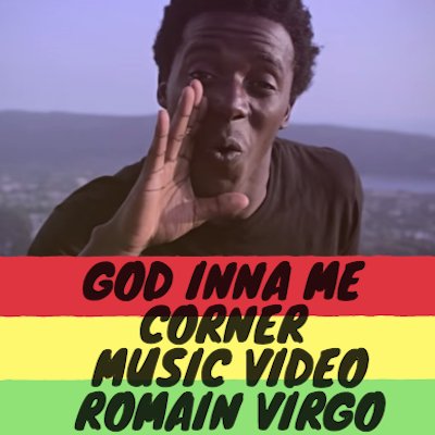 God inna Me Corner Music Video - Romain Virgo
