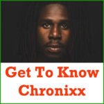 Get to Know Chronixx