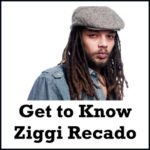 Get to Know Ziggi Recado