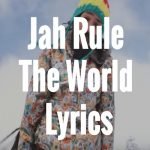 Jah Rule the World Lyrics2