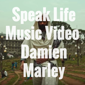 Speak Life Music Video - Damien Marley