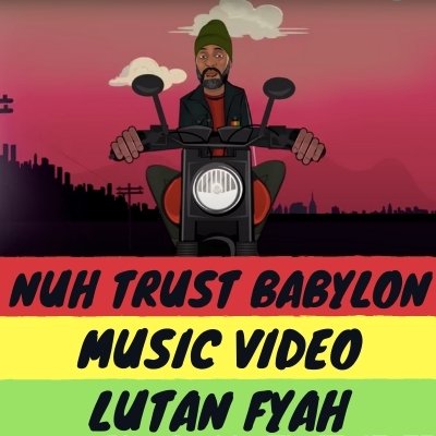 Nuh Trust Babylon Music Video