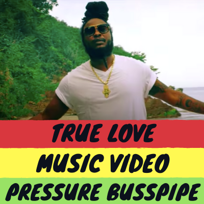 True Love Music Video - Pressure Busspipe