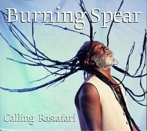 Calling Rastafari Burning Spear