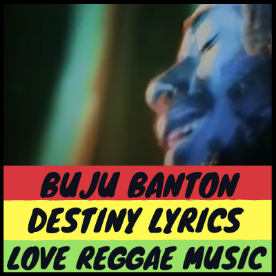 Destiny Lyrics - Buju Banton