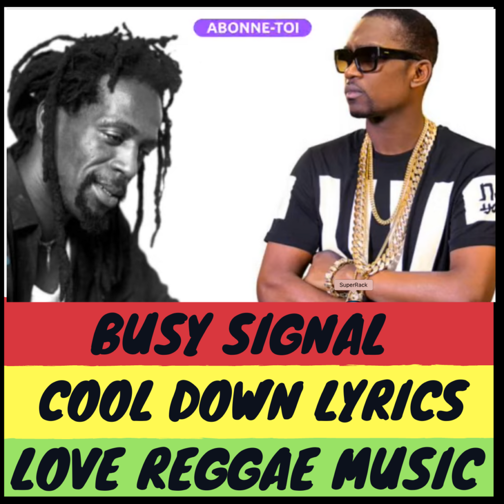 Cool Down Lyrics - Busy Signal