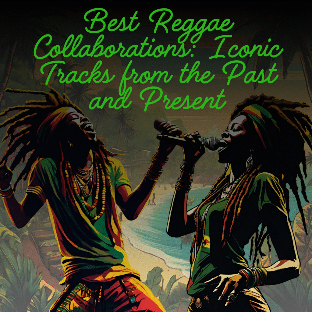 Best Reggae Collaborations